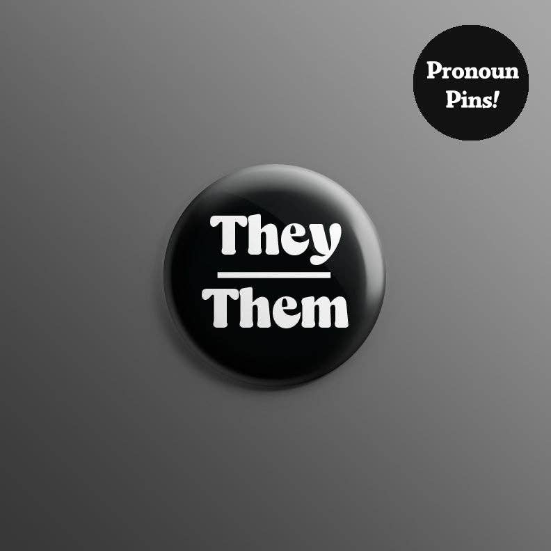 Pronoun 1inch Pins: He/They