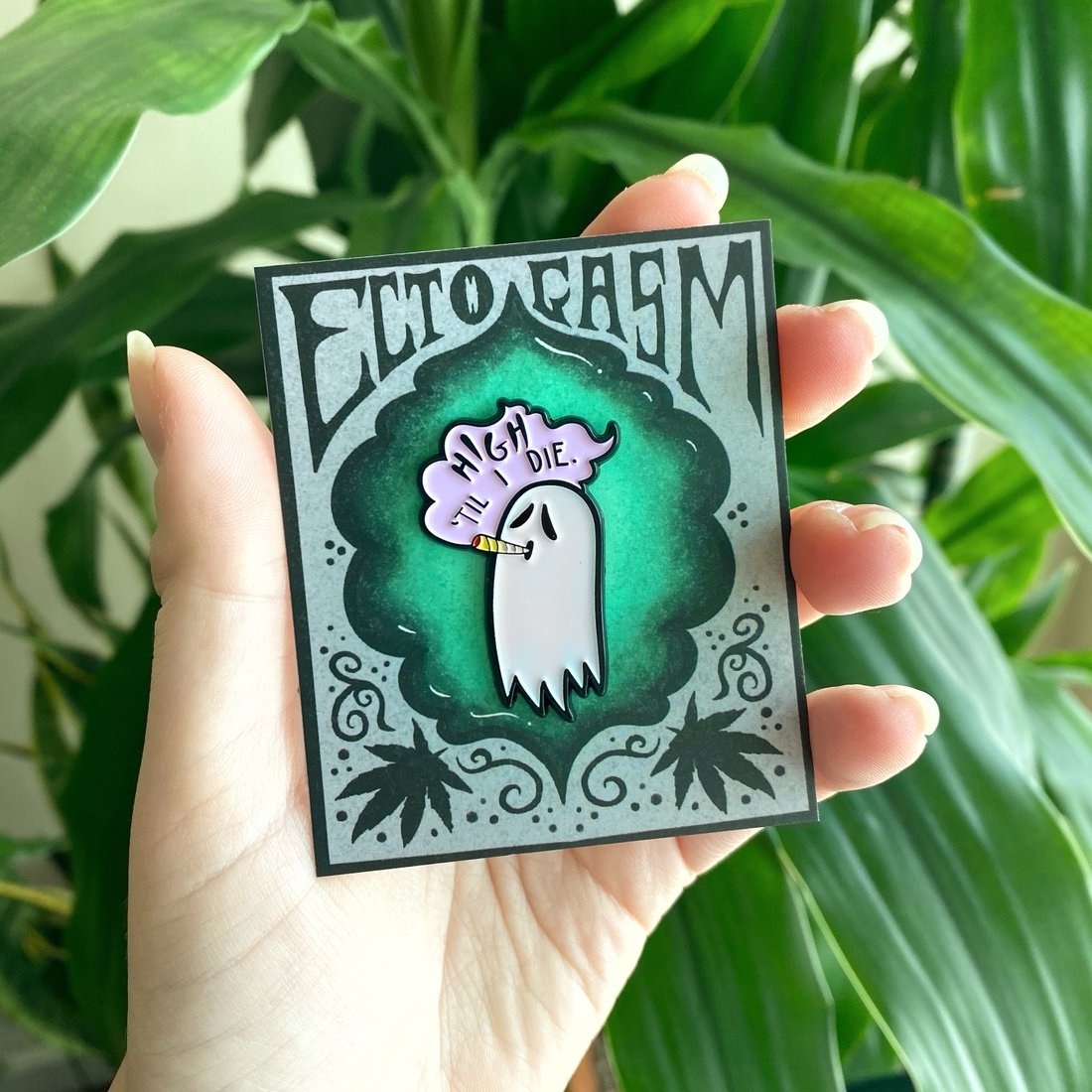 "High Til I Die" Pot Smoking Ghost Enamel Pin