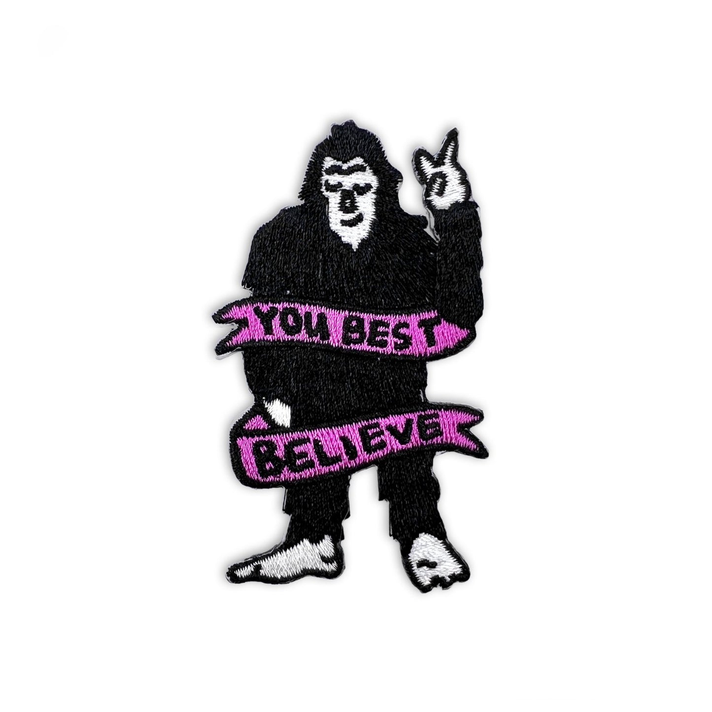 You Best Believe - Sassy Squatch Patch