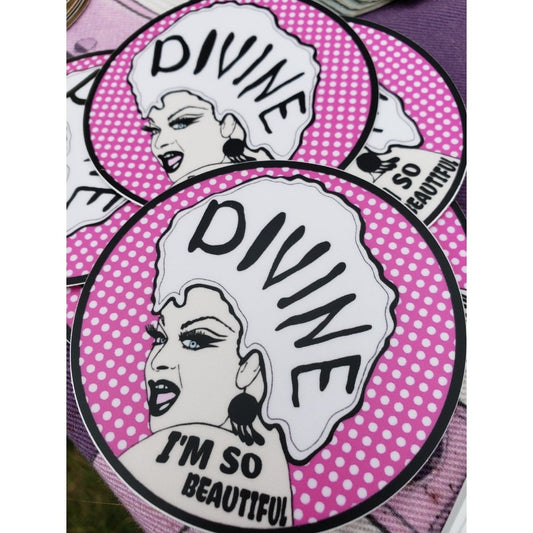 Divine I'm So Beautiful Sticker