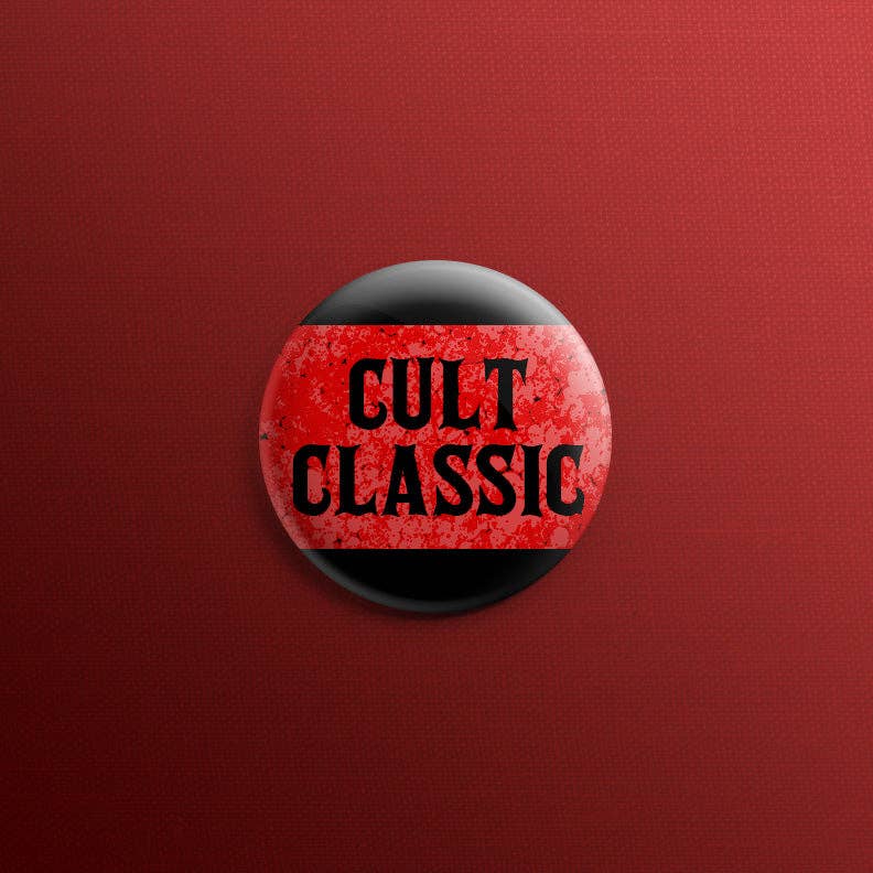 Cult Classic 1inch Pin